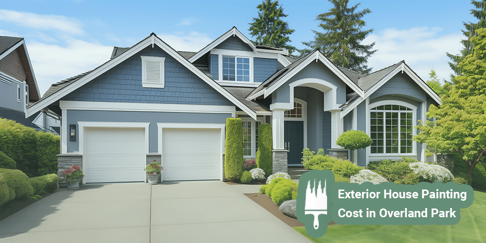 Exterior House Painting Cost in Overland Park